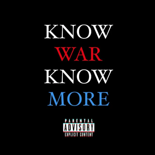 Know War, Know More