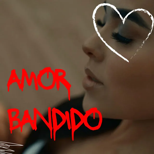 Amor Bandido