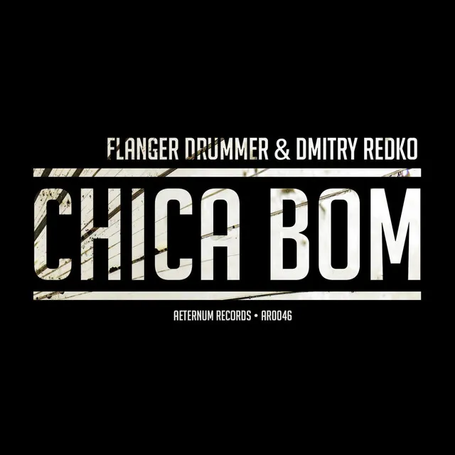 Chica Bom - Original Mix