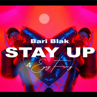 Stay Up by Bari Blak