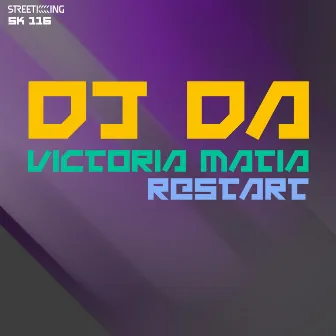 Victoria Matia / Restart by DJ Da