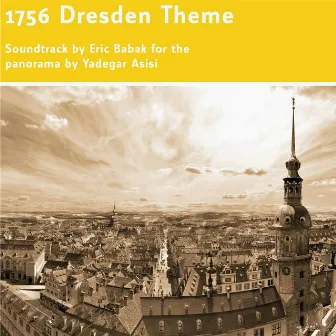 Dresden 1756 Soundtrack by Eric Babak