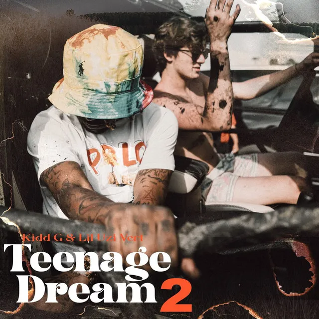 Teenage Dream 2 (with Lil Uzi Vert)