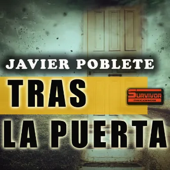 Tras La Puerta by Javier Poblete