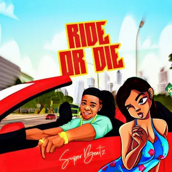 Ride or Die by Superbeatz