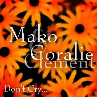 Don't Cry by Coralie Clement