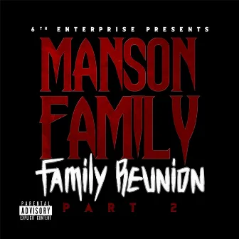 Family Reunion, Pt. 2 by Manson Family