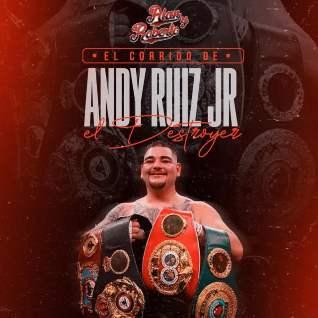 El Corrido De Andy Ruiz El Destroyer