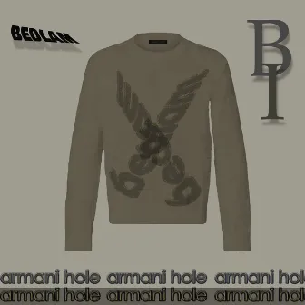 Armani Hole by Bedlam