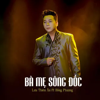 Bà Mẹ Sông Đốc by 