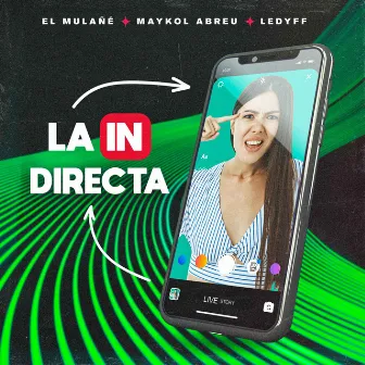 La In-Directa by El Mulañé