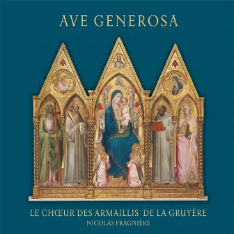 Ave Generosa by Chœur des Armaillis de la Gruyère