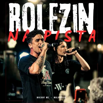 Rolezin Na Pista by Malagueta mc