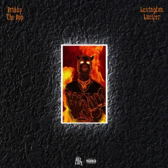 Lexington Lucifer by Priddy the Opp