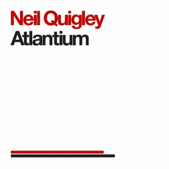 Atlantium by Neil Quigley