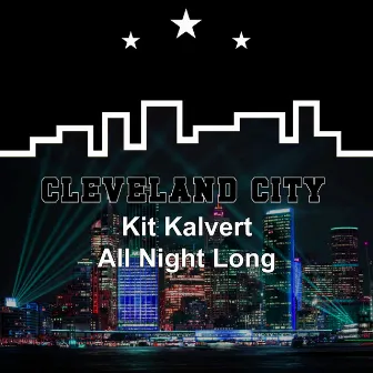 All Night Long by Kit Kalvert