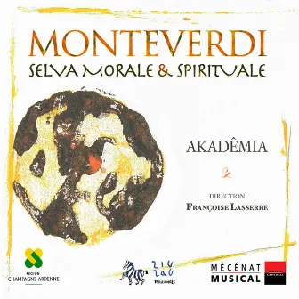 Monteverdi: Selva Morale & Spirituale by Françoise Lasserre