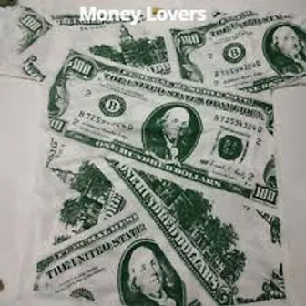 Money Lovers by Aaron Mountgomery