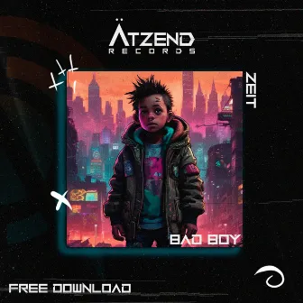 Bad Boy by Atzend Records