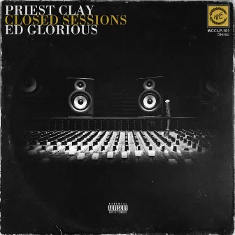 Closed Sessions by Priest Clay