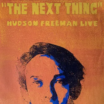 The Next Thing (Live at Barnett Recital Hall) by Hudson Freeman