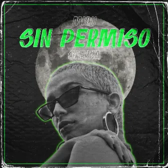 Sin Permiso by Micu Sierra