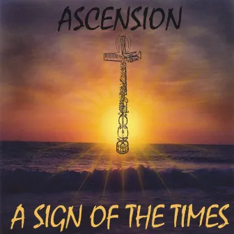 Ascension by A Sign Of The Times