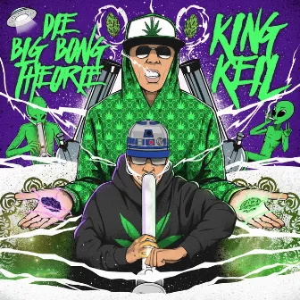 Die Big Bong Theorie by King Keil