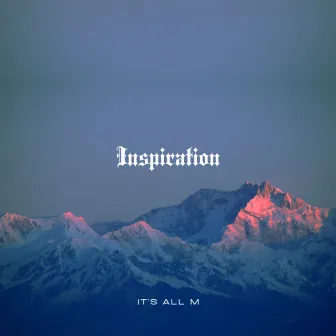 Inspiration by It's All M