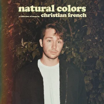 natural colors by Christian French