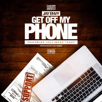 Get Off My Phone by Jay Envy