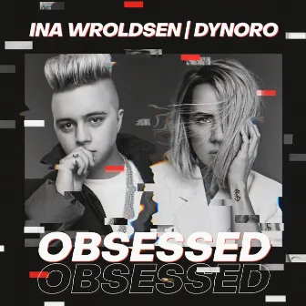 Obsessed by Ina Wroldsen