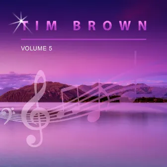 Tim Brown, Vol. 5 by Tim Brown