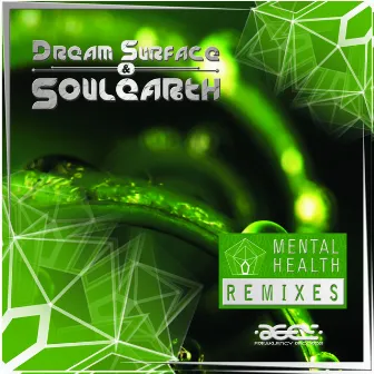 Mental Health Remixes by Soulearth