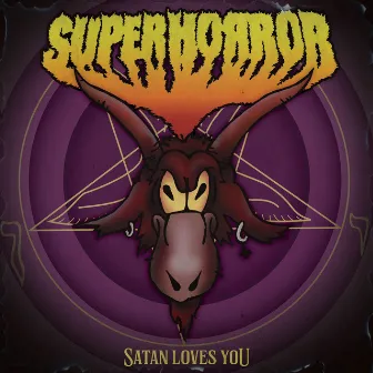 Satan Loves You by Superhorror