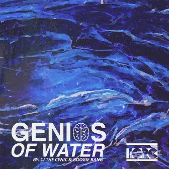 Genius of Water by C. J. The Cynic