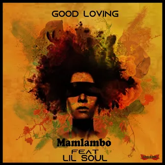 Good Loving by Mamlambo