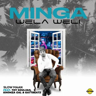 Minga Wela-Weli by Slow Maan