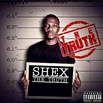 The Truth by Shex