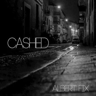 Cashed by Albert Fix