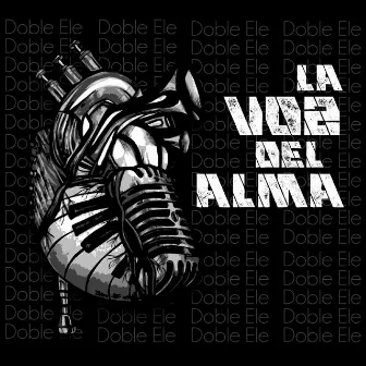 La Voz del Alma by Doble Ele