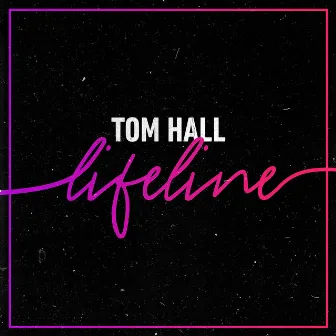 Lifeline by Tom Hall