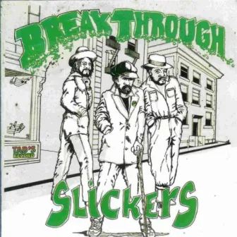 Breakthrough by The Slickers