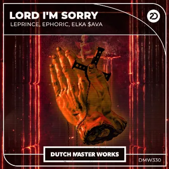 Lord I'm Sorry by Elka $ava