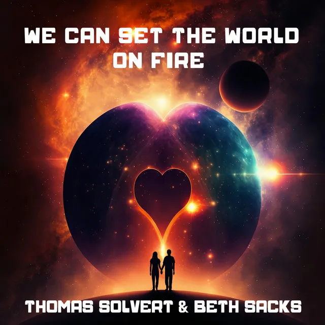 We Can Set the World on Fire (Intro Mix)