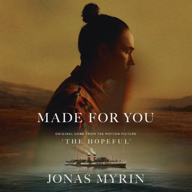 Made For You - From "The Hopeful"