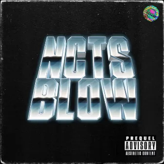 Blow by NCTS