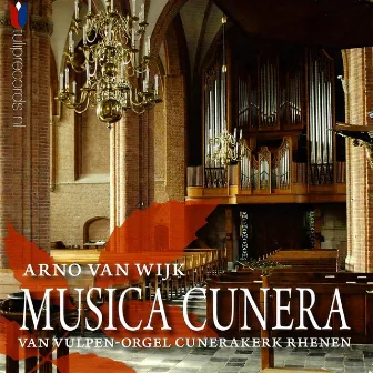 Musica Cunera by Arno van Wijk