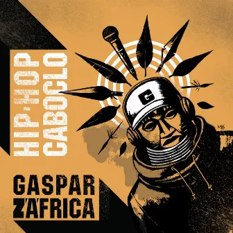 Hip Hop Caboclo by Gaspar Z'África