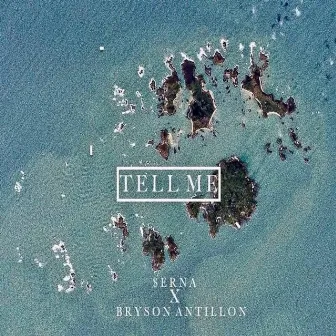 Tell Me by Antillon